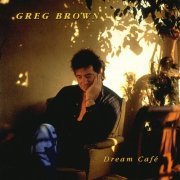 Greg Brown - Dream Café (1992)