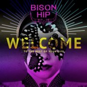 Bison Hip - Welcome to the Rest of Your Life (2024) [Hi-Res]