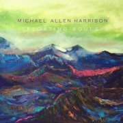 Michael Allen Harrison - Floating Souls (2020)