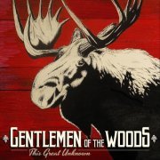 Gentlemen of the Woods - This Great Unknown (2019)