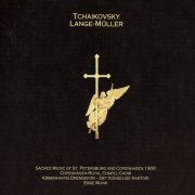 Københavns Drengekor, Ebbe Munk - Sacred Music of St. Petersborg and Copenhagen 1900 (2016)