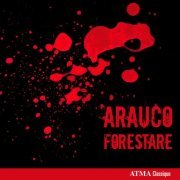 Forestare, Pascal Côte - Javier Farias: Arauco (2012) [Hi-Res]