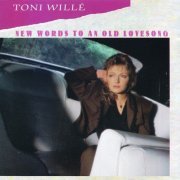 Toni Wille (ex-Pussycat) - New Words To An Old Love Song (1989)