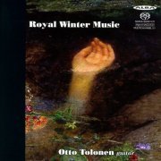 Otto Tolonen - Henze: Royal Winter Music / Britten: Nocturnal after John Dowland (2015)