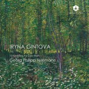 Iryna Gintova - Telemann: 12 Fantasias for Solo Violin, TWV 40:14-25 (2021) [Hi-Res]