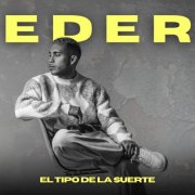 Eder - El Tipo de la Suerte  Ep (2025) Hi-Res