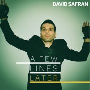 David Safran - A Few Lines Later (2026)