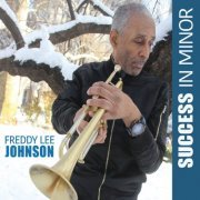 Freddy Lee Johnson - Success in Minor (2022)