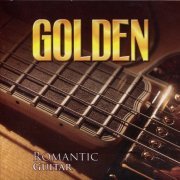 VA - Golden Romantic Guitar (2006) FLAC