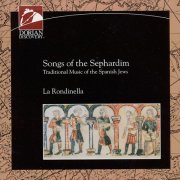 La Rondinella - Songs of the Sephardim (Traditional Music of the Spanish Jews) (1993)