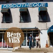 Bérets des Villes - Discothèque (2025)