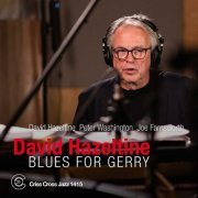 David Hazeltine, Joe Farnsworth & Peter Washington - Blues for Gerry (2023) [Hi-Res]