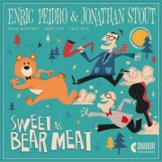 Enric Peidro & Jonathan Stout - Sweet as Bear Meat (2021) Hi-Res