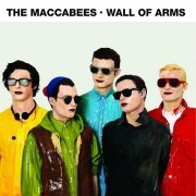 The Maccabees - Wall Of Arms (Deluxe Edition) (2009)