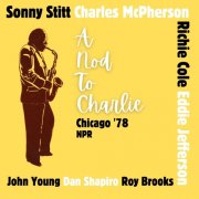 Sonny Stitt - A Nod To Charlie (Live Chicago '78) (2024)