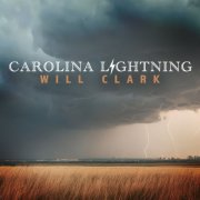Will Clark - Carolina Lightning (2025)
