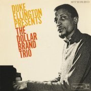 The Dollar Brand Trio - Duke Ellington Presents The Dollar Band Trio (2011) [Hi-Res]