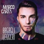 Marco Carta - Bagagli Leggeri (2019)