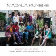 Madala Kunene - Bafo The Mentor: The Forest Jam Sessions Vol. 3 (2020)