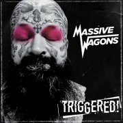 Massive Wagons - Triggered (2022)