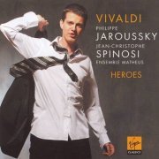 Philippe Jaroussky - Vivaldi: Heroes (2006) CD-Rip