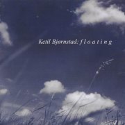 Ketil Bjornstad - Floating (2005)