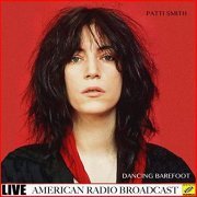 Patti Smith - Dancing Barefoot (Live) (2019)