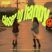 JOSEPH - Closer to Happy (2026) [Hi-Res]