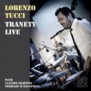 Lorenzo Tucci - Tranety (Live) (2013) [.flac 24bit/44.1kHz]