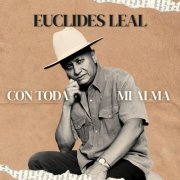 Euclides Leal - Con Toda Mi Alma (2026) Hi-Res