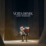 Vojta Drnek - Lost Wisdom (2026) Hi Res