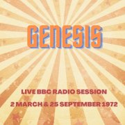 Genesis - Live BBC Radio Session, 2 March & 25 September 1972 (2023)