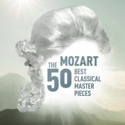 VA – Mozart: The 50 Best Classical Masterpieces (2014)