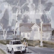 Knut Roppestad - Tall Tales and Misfortunes (2017)