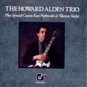 The Howard Alden Trio - The Howard Alden Trio Plus Special Guests Ken Peplowski & Warren Vache (1989)