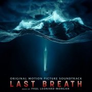 Paul Leonard-Morgan - Last Breath (Original Motion Picture Soundtrack) (2025) [Hi-Res]