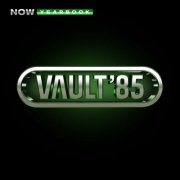 VA - NOW Yearbook – THE VAULT: 1985 (2026)
