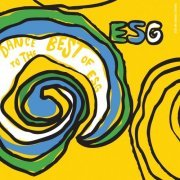 ESG - Dance to the Best of ESG (2010)