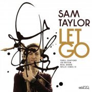 Sam Taylor - Let Go (2022) Hi Res