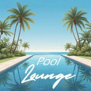 VA - Pool Lounge (2026)
