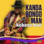 Kanda Bongo Man - Kekete bue (2022)