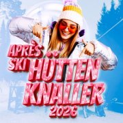 VA - Après Ski Hütten Knaller 2026 (2025)