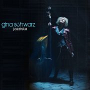 Gina Schwarz - Jazzista (2013)