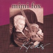 Mimi Fox - Kicks (1999)