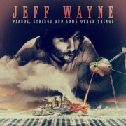 Jeff Wayne - Pianos, Strings and Some Other Things (2018) [Hi-Res]