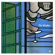 Steve Lacy Trio - The Window (1988)