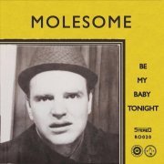 Molesome - Be My Baby Tonight (2022) [Hi-Res]