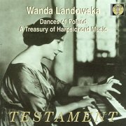 Wanda Landowska - Dances of Poland: A Treasury of Harpsichord Music (2005)