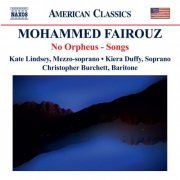 Kiera Duffy, Kate Lindsey, Christopher Burchett, Margaret Lancaster - Mohammed Fairouz: No Orpheus (2016) [Hi-Res]