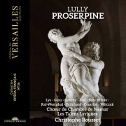 Les Talens Lyriques & Christophe Rousset - Lully: Proserpine (2026) [Hi-Res]
